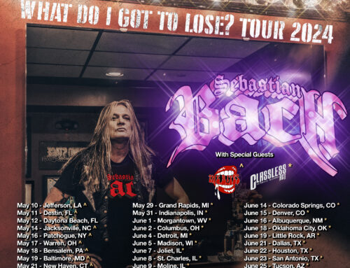 What Do I Got To Lose Tour – Sebastian Bach annouces Classless Act as Support!